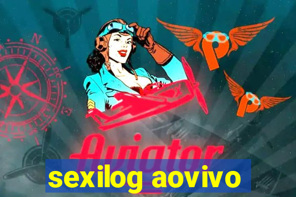 sexilog aovivo